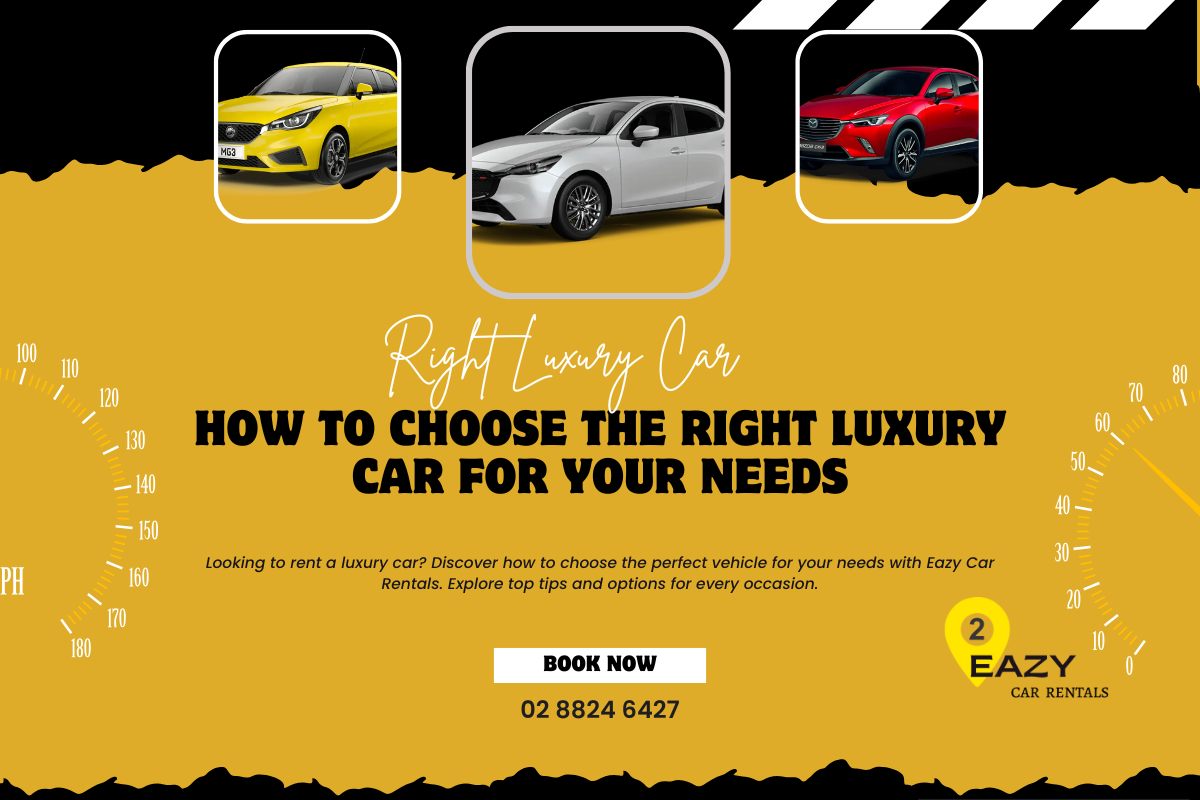Choose the Right Luxury Car